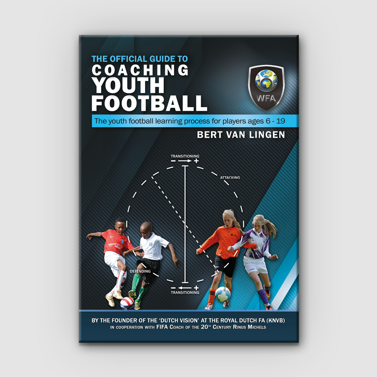 The Official Guide to Coaching Youth Football – fcevolution