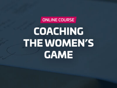 Coaching the Women’s Game