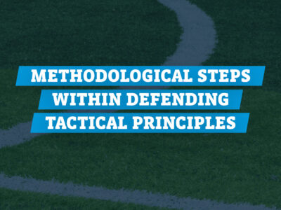 Methodological Steps within Defending Tactical Principles