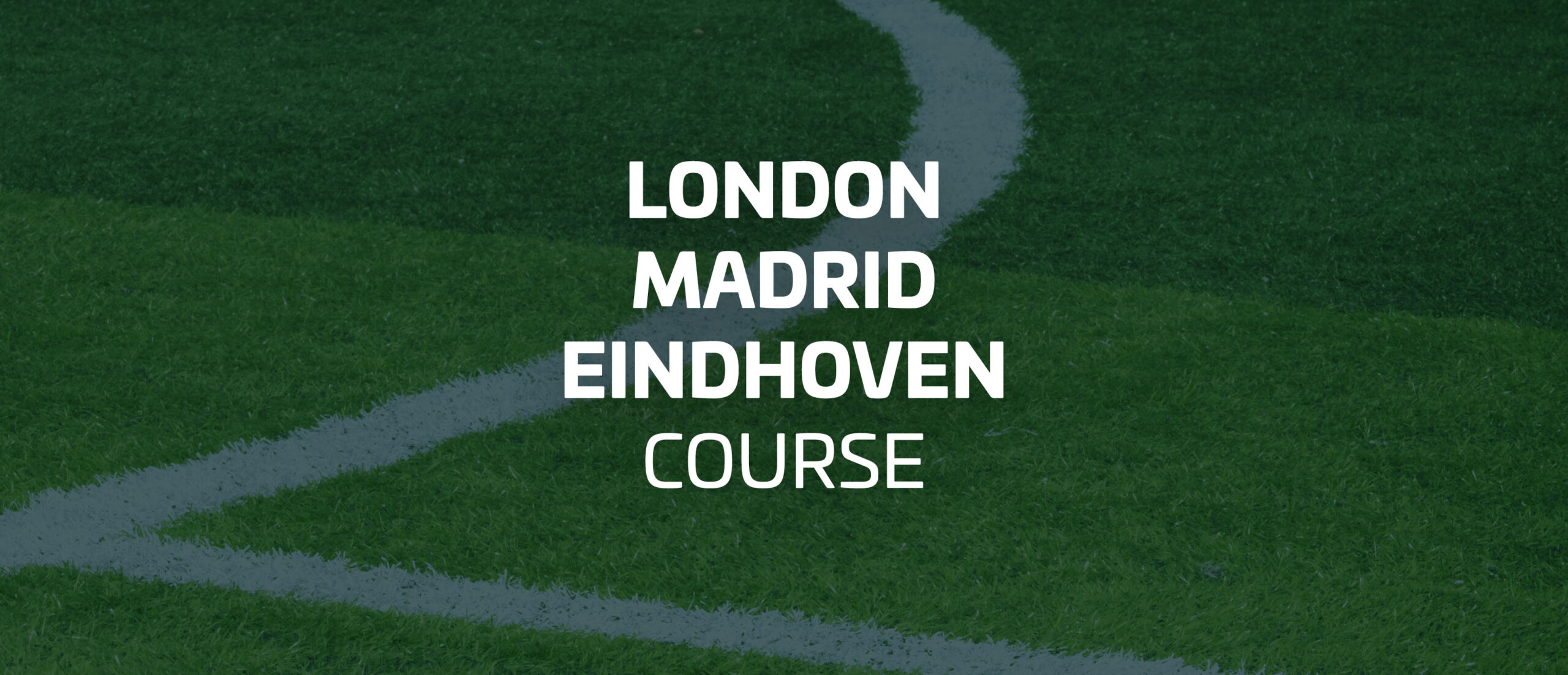 londonmadrideindhoven