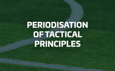 Periodisation of Tactical Principles
